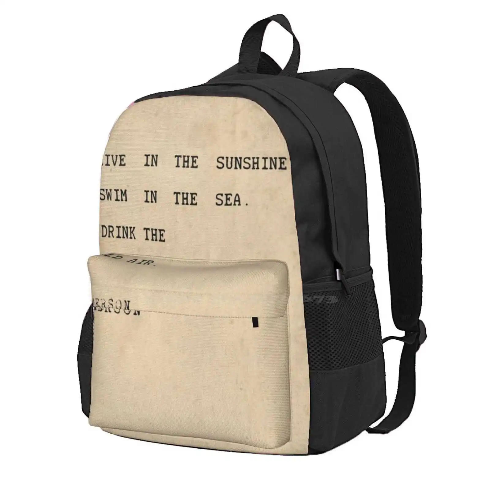 Live In The Sunshine. Swim In The Sea. Drink The Wild Air Hot Sale Schoolbag Backpack Fashion Bags Emerson Hand Typed On