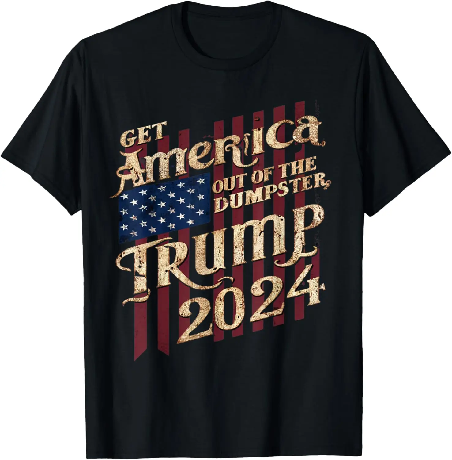 

Get America out of the dumpster trump 2024 republican T-Shirt