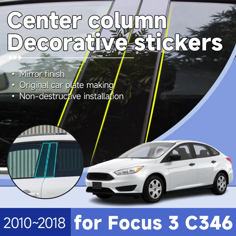 

Car Center Pillar Decoration for Ford Focus 3 C346 LW LZ 2010~2018 2017 6pcs B C Column Pillar Post Door Sticker Decal Car Tools