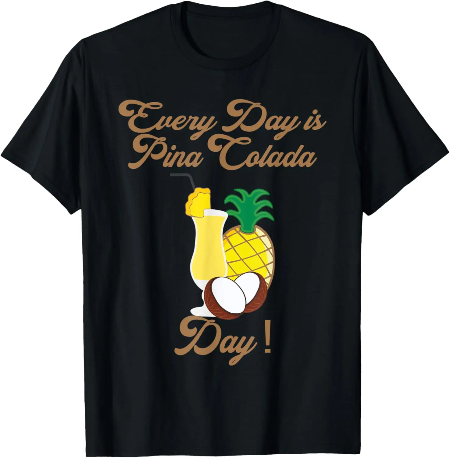 Cada día es Pina Colada Day Delicioso camiseta de piña y coco