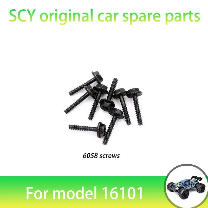 SCY 16101 1/16 RC Car Original Spare Parts  6058 Screws   Suitable for SCY 16101 16101 16103 Car