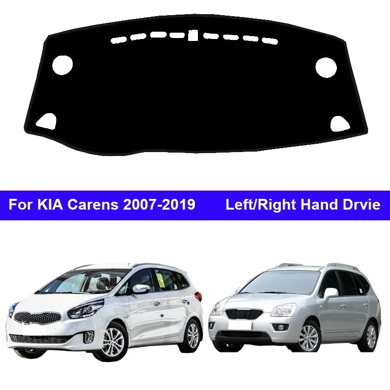 Car Auto Dashboard Cover For KIA Carens 2007 - 2019 UN RP LHD RHD Dashmat Pad Carpet Dash Mat Cape 2016 2013 2012 2011 2005 2007