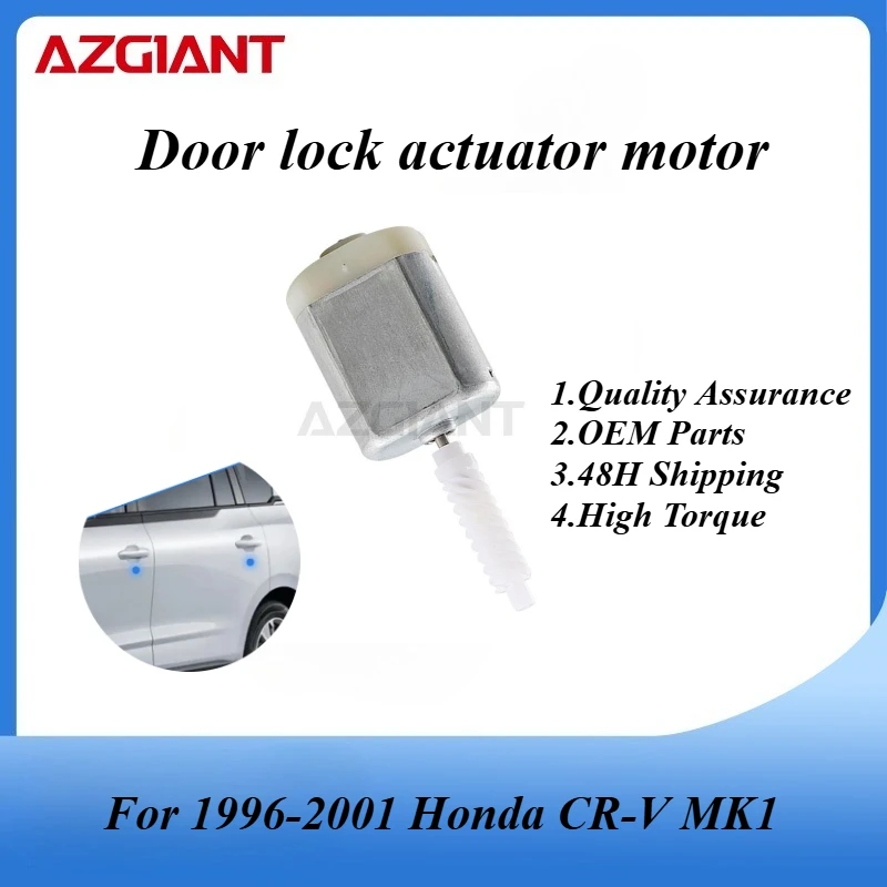 

AZGIANT Car door lock motor for 1996-2001 Honda CR-V MK1 New high quality replacement parts Copper Carbon Brush FC-280PT-20150