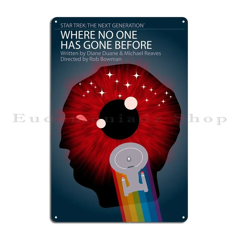 Where No One Has Gone... Metal Plaque Wall Cinema Create Character Wall Cave Tin Sign Poster