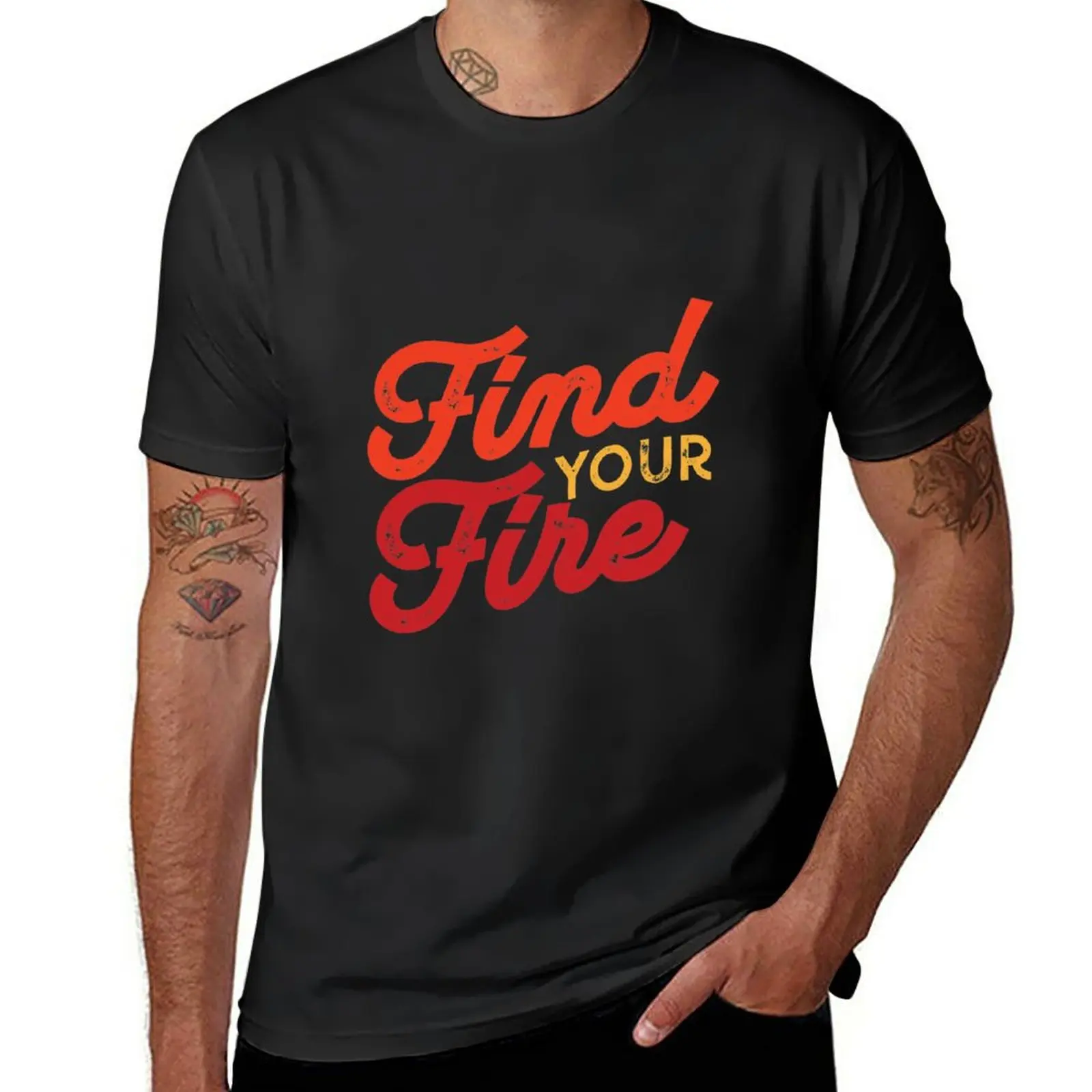 

New Find Your Fire T-Shirt Aesthetic clothing T-shirt short heavyweight t shirts t shirts for men