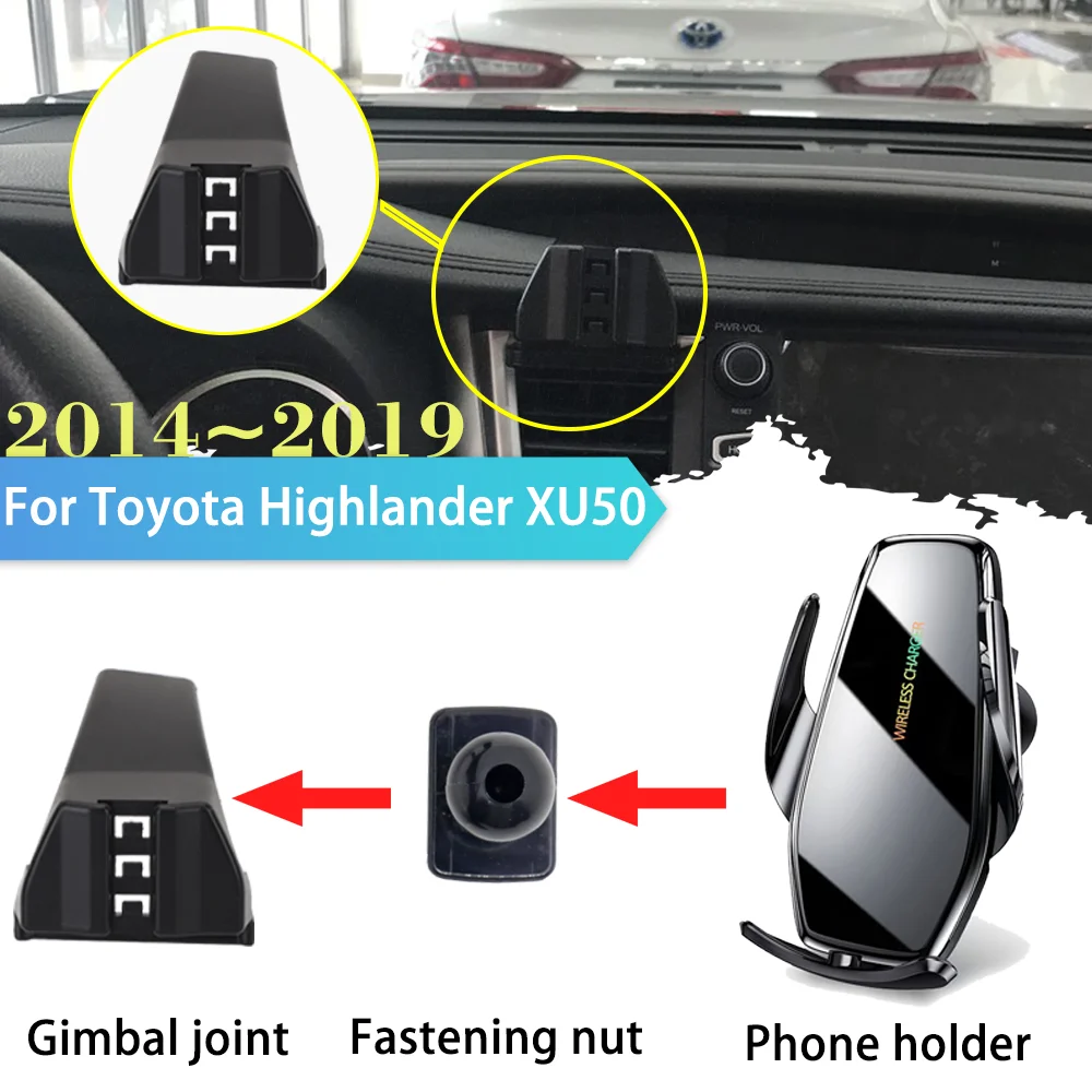 

30W Car Phone Holder for Toyota Highlander XU50 LE XLE SE Kluger 2014~2019 GPS Clip Support Wireless Charging Sticker Accessorie