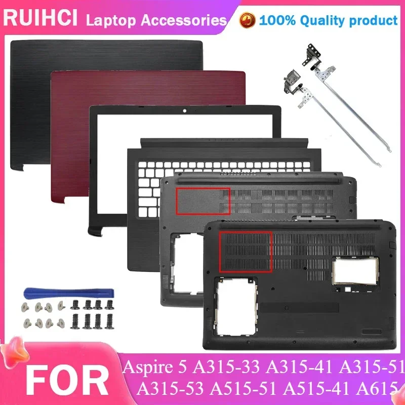 

NEW For Acer Aspire 5 A315-33 A315-41 A315-51 A315-53 A515-51 A515-41 A615-51 LCD Back Cover Front Bezel Hinges Palmrest Bottom