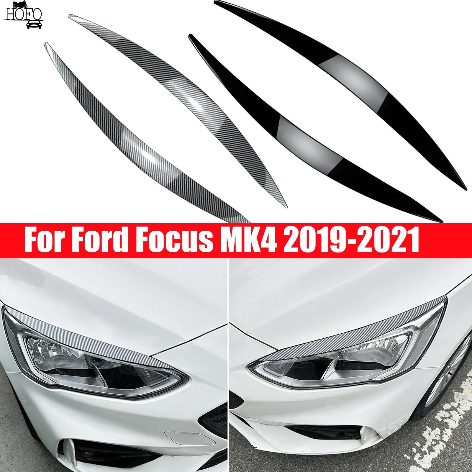 

Для Ford Focus MK4 2019-2021 автомобильные передние фары, веки, крышка для бровей, накладка, глянцевый черный/углеродное волокно