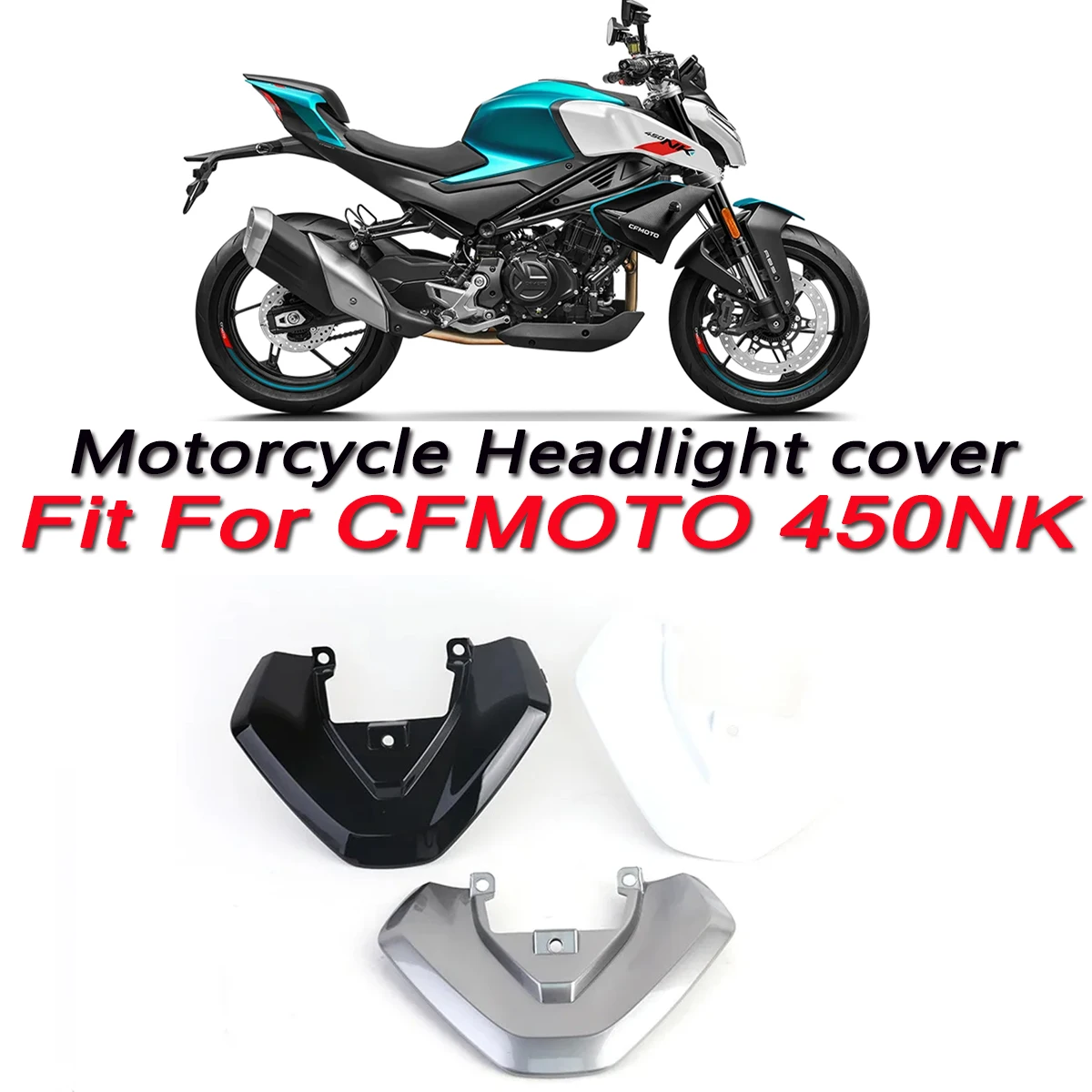 

For CFMOTO Original Accessories 450NK Headlamp Decoration Cover CF400-7 Decorative Plate