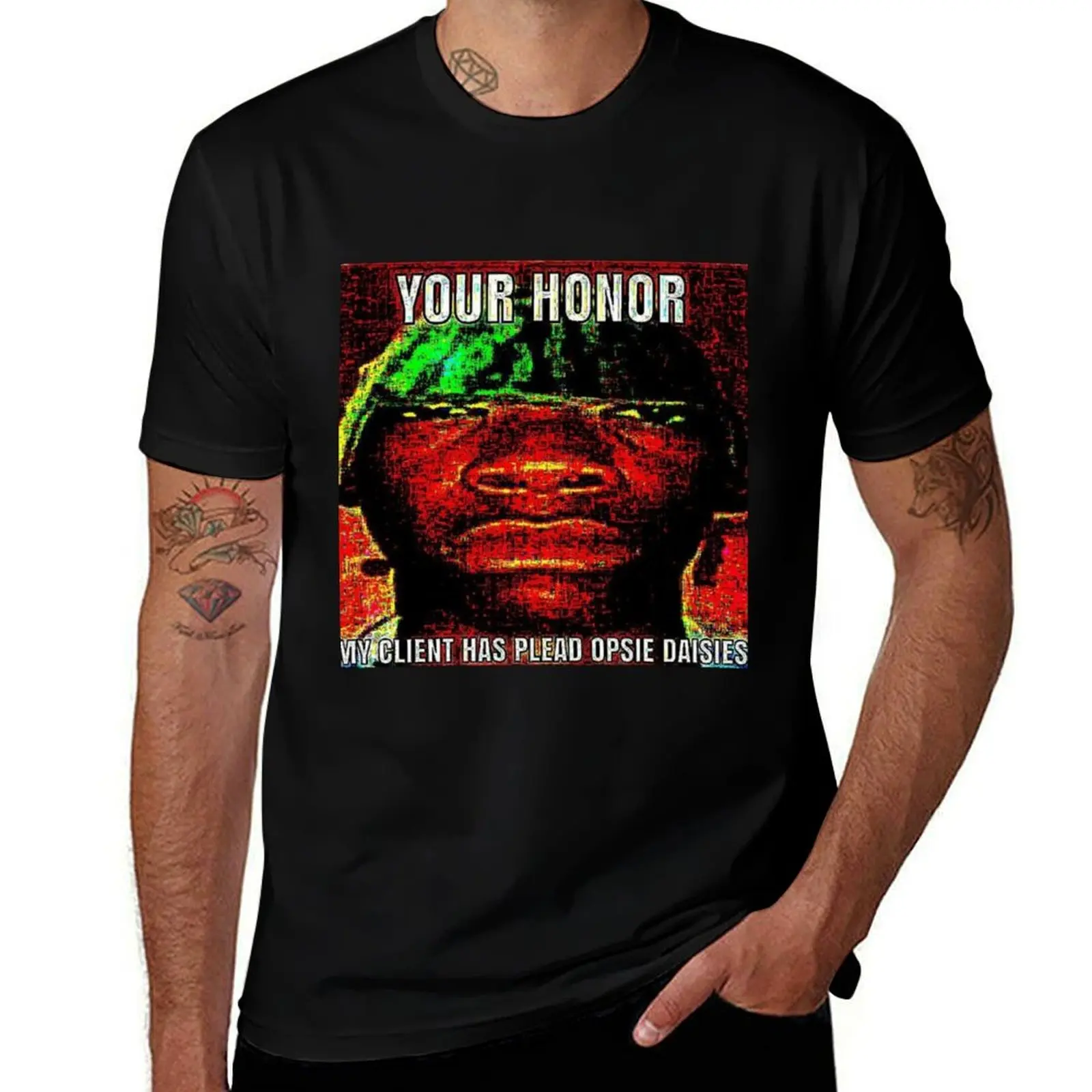 Your Honor, My Client Has Plead Opsie Daisies (Deepfried Meme Shirt) T-Shirt Holiday Vacation Tee Shirt T-Shirt