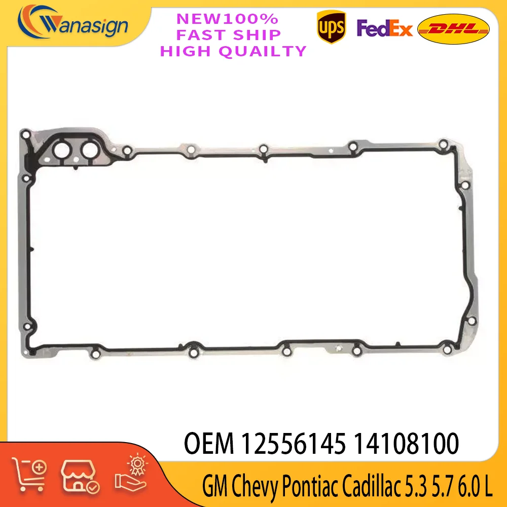 

ENGINE PARTS Oil Pan Gasket Fit 5.3 5.7 6.0 L V8 Gas For GM Chevy Pontiac Cadillac LS1 LS2 LS3 LM7 LQ4 LQ9 5.3L 5.7L 6.0L 125561