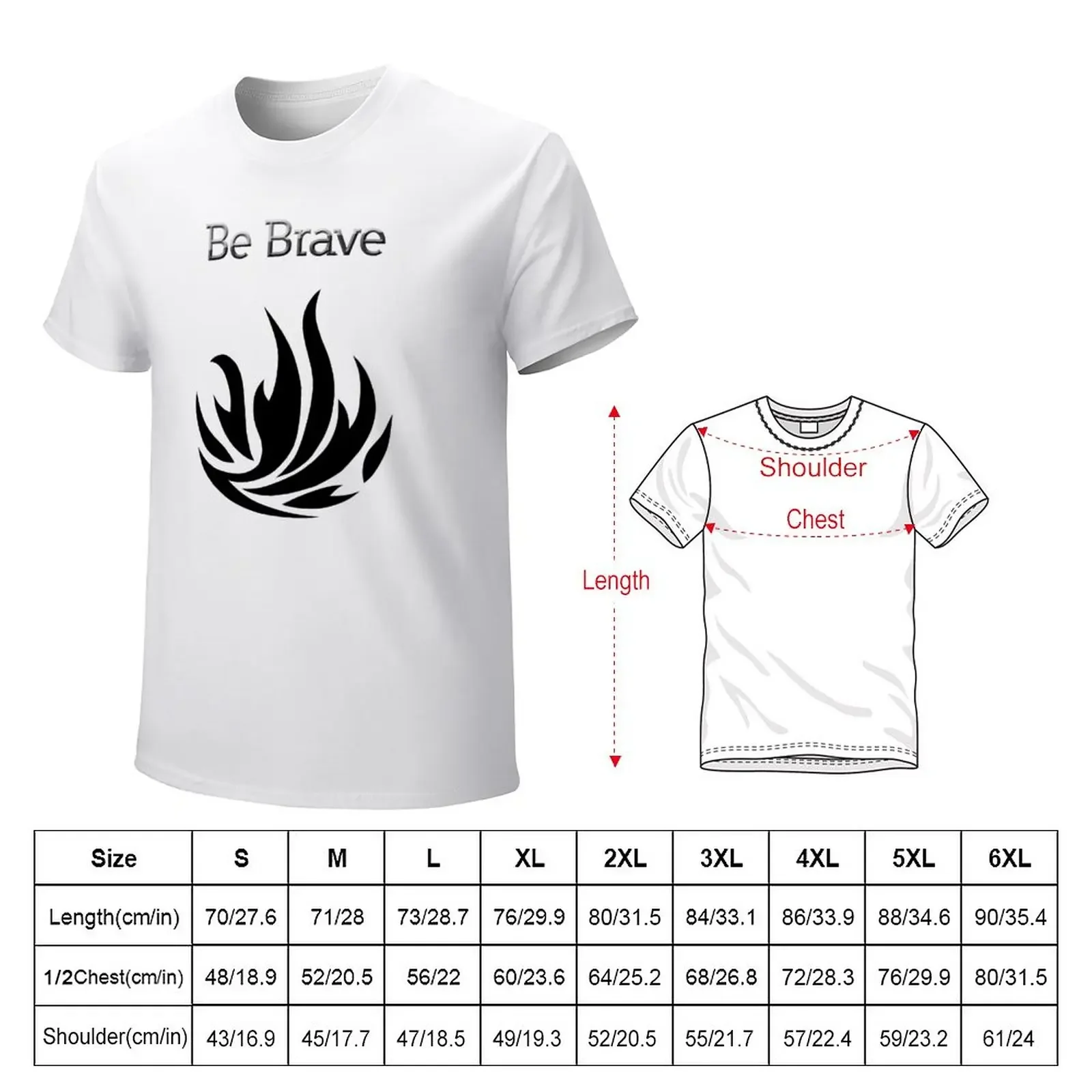 Be Brave flames - Dauntless T-Shirt summer tops Aesthetic clothing mens t shirt