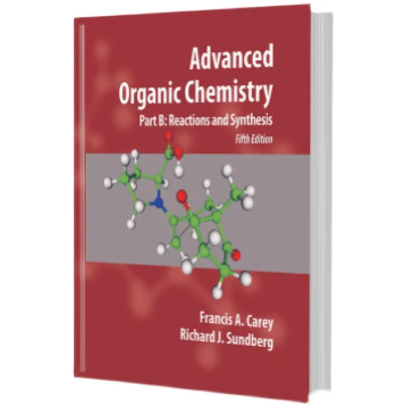 Advanced Organic Chemistry: Part B 5th