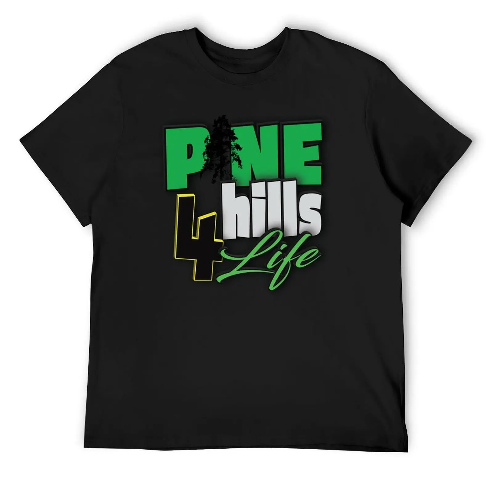 Pine Hills 4 Life T-Shirt designer shirts vintage t shirts sports fans vintage clothes Men's t-shirt