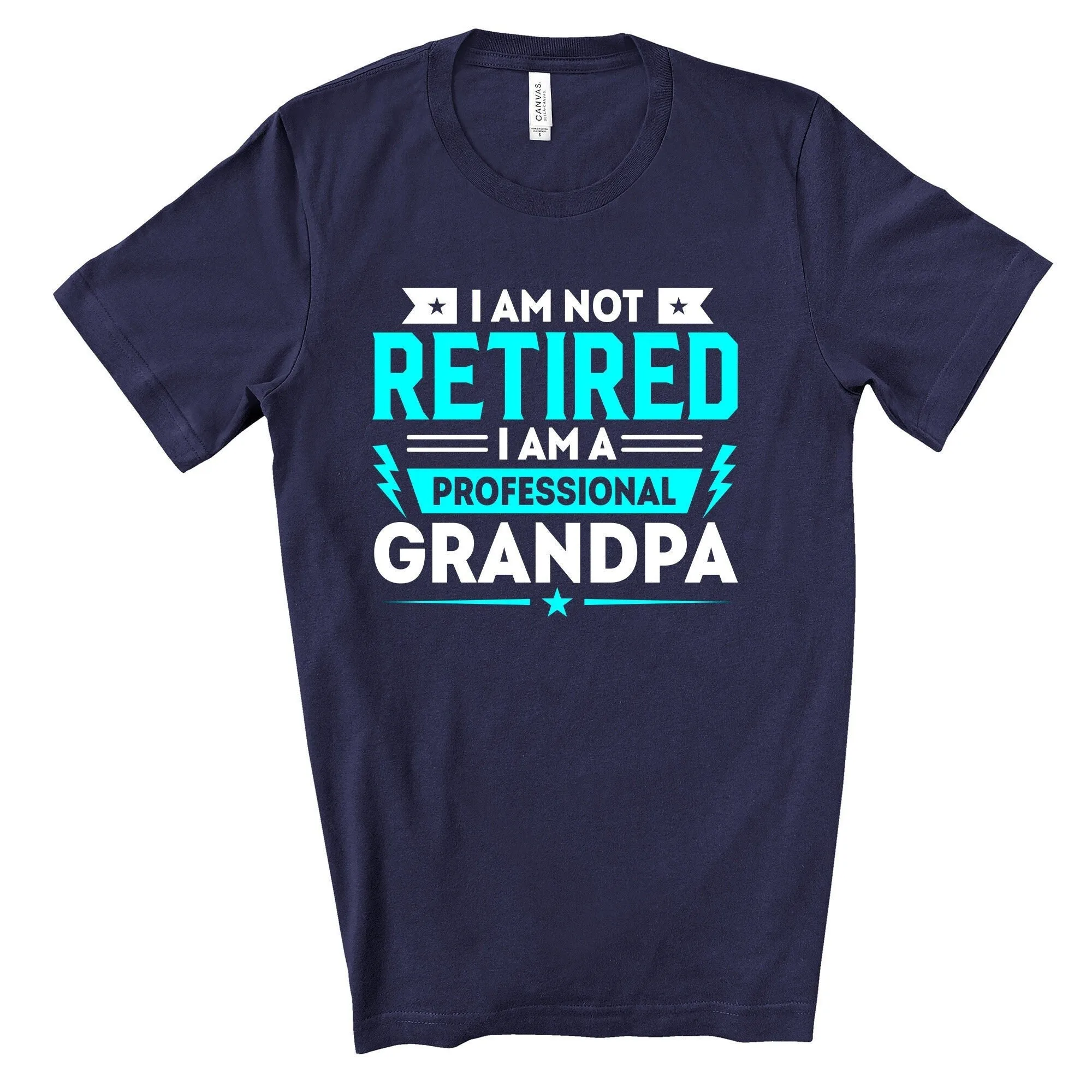 Grandpa T Shirt I'M Not Retired A Professional Design On Premium Unisex 5 Color Choices 3X Dad 4X Father'S Day Gift