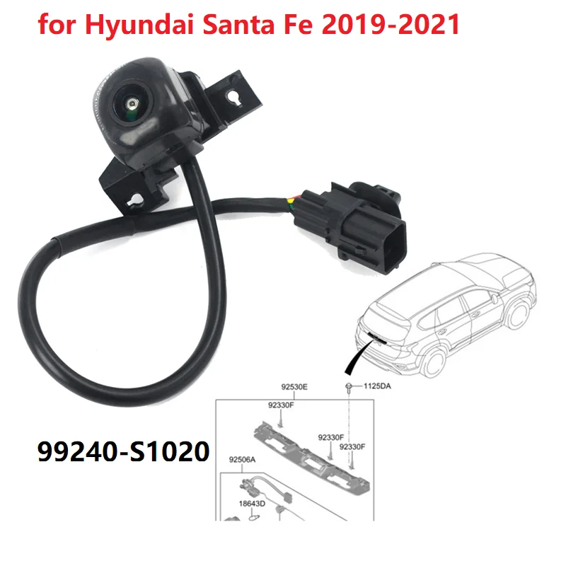 Car Backup Rear View Camera 99240 S1020 99240S1020 For HYUNDAI Santa Fe 2019-2021 Reversing Parking Aid Assembly