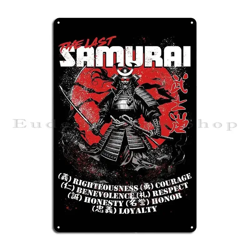The Last Samurai Bushido Code Metal Sign Party Party Funny Custom Living Room Tin Sign Poster