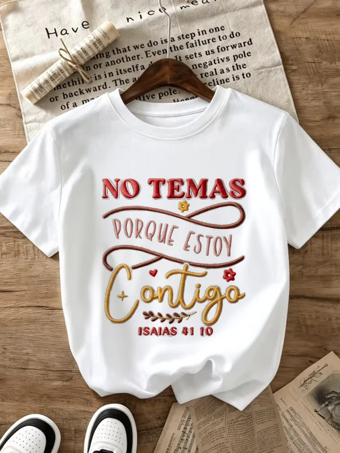No Temas Porque Estoy Contigo T Shirt Women Spanish Christian Faith Graphic Tees Isaias 41 10 Bible Verse Short Sleeve White Top