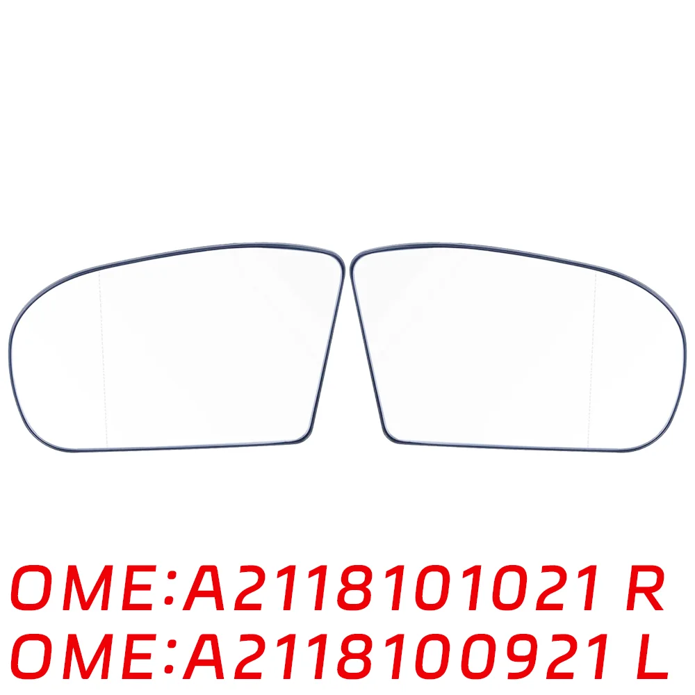 

Suitable for Mercedes Benz W211 E200 E220 E320 Right left rear reversing view MIRROR GLASS A2118101021 A2118100921 auto parts