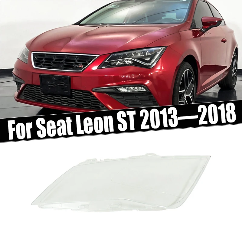 Headlamps Cover Transparent Lampshade Headlight Shell Plexiglass For Seat Leon ST 2013 2014 2015 2016 2017 2018