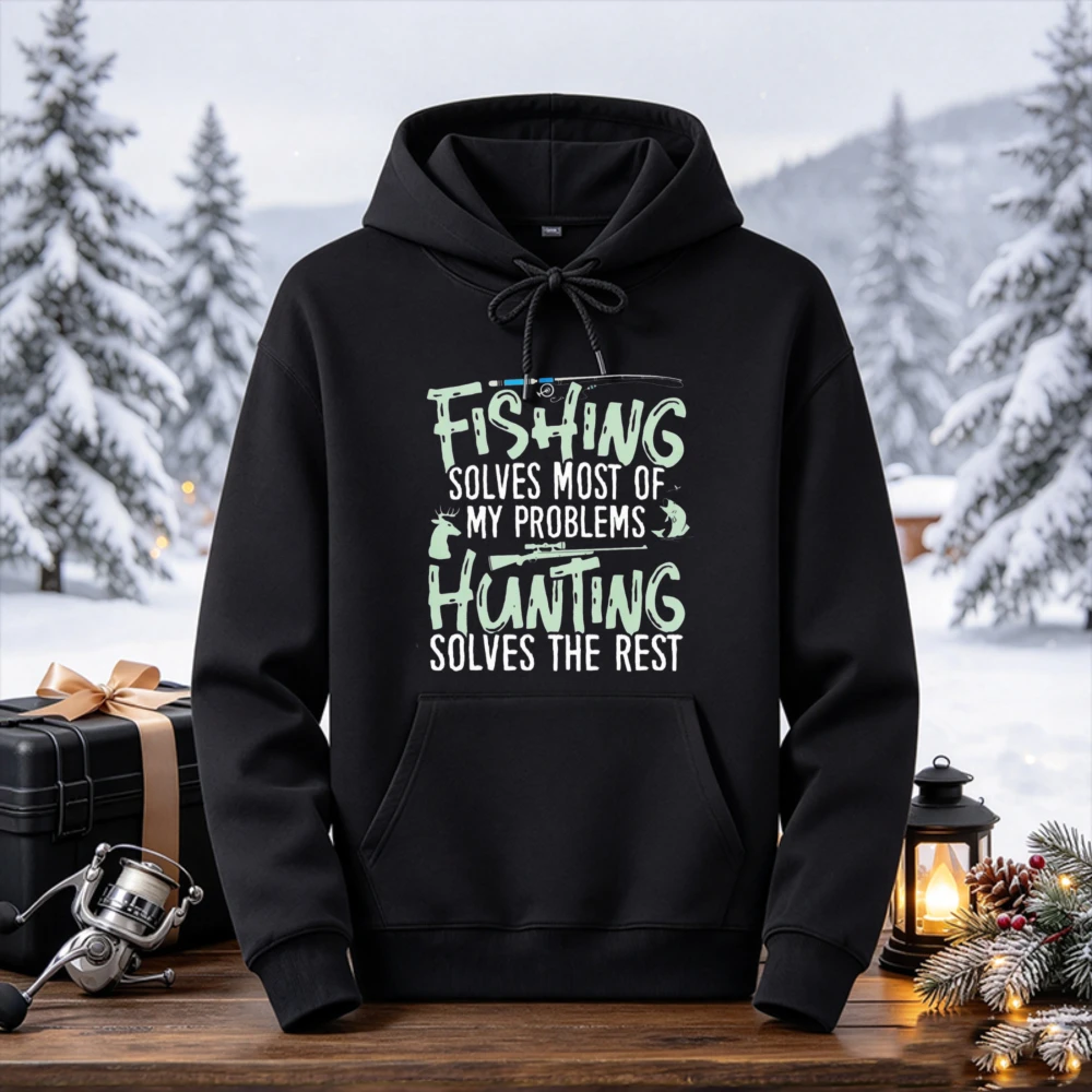 Men's Fishing Solves Most of My Problems Hunting Solves The Rest Hoodie Christmas Gift for Men Dad Grandpa Hunter Angler hoody