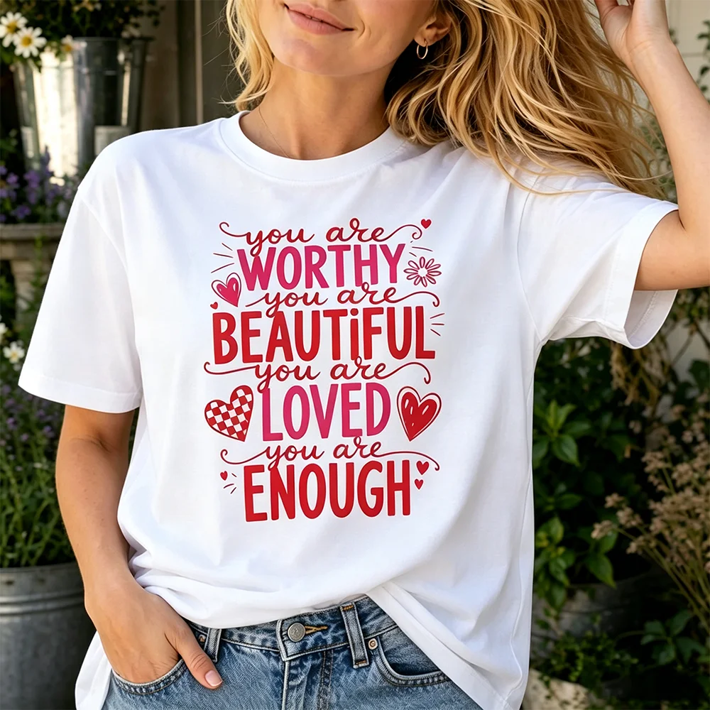 Women You Are Worthy Beautiful Loved Enough Quote T Shirt Crew Neck Short Sleeve Positive Affirmation Heart Print Casual Tee