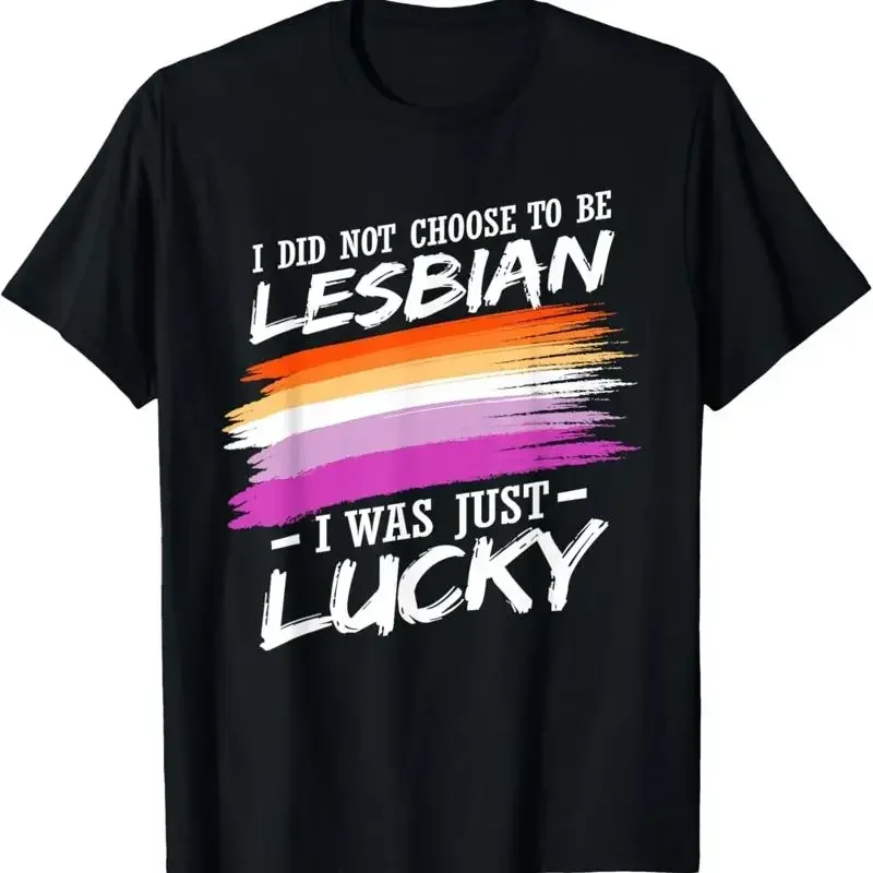 I Did Not Choose To Be Lesbian T Shirt