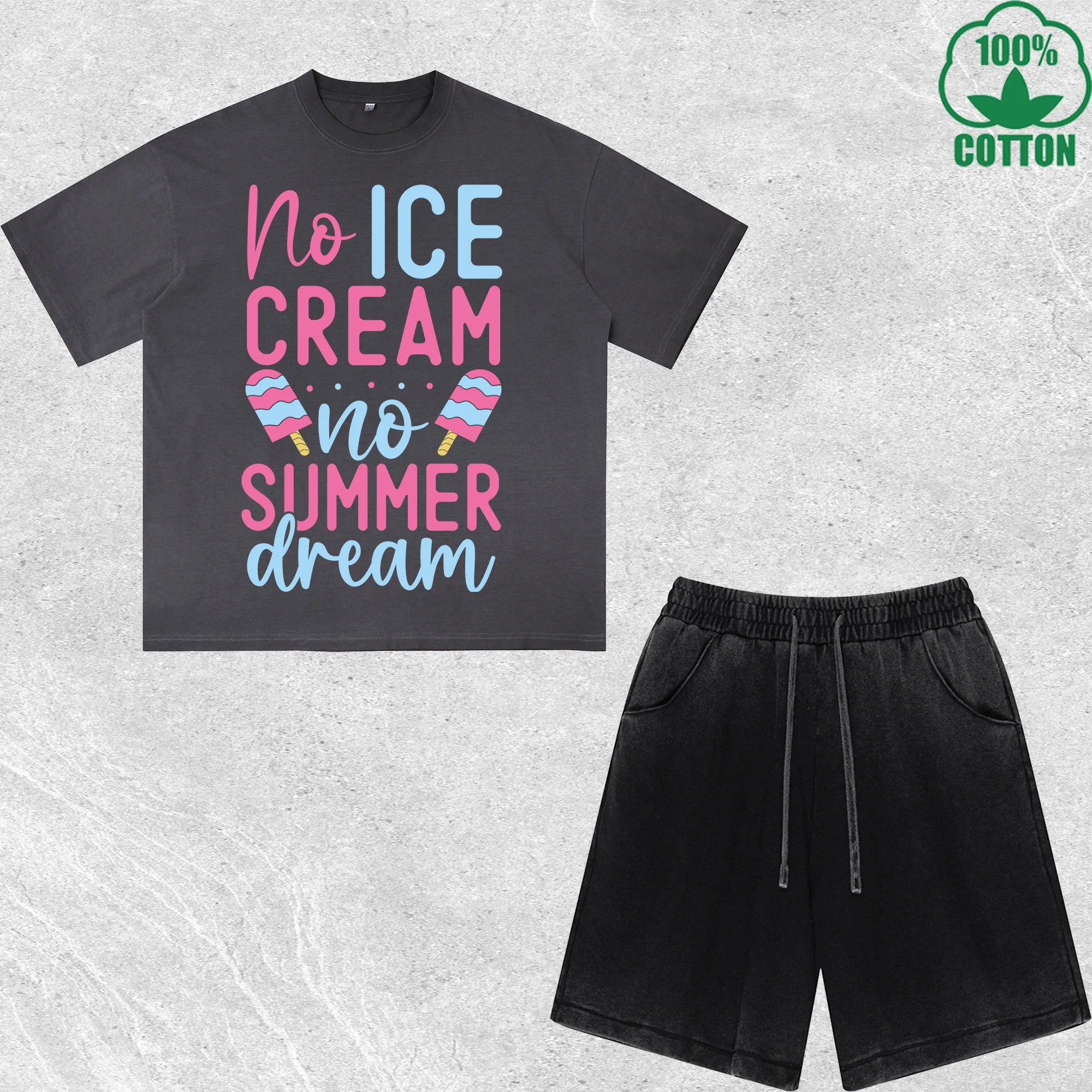

No Ice Cream No Summer Dream Printed Dirty Wash T-Shirt Shorts Set Multicolor Combo Loose Trendy Fashionable 100%Cotton