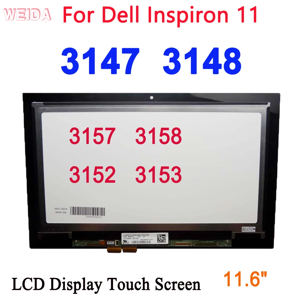 

11.6" For Dell Inspiron 11 3000 3147 3148 3157 3158 3152 3153 LP116WH6 (SP)(A3) LCD Display Touch Screen Digitizer Assembly HD