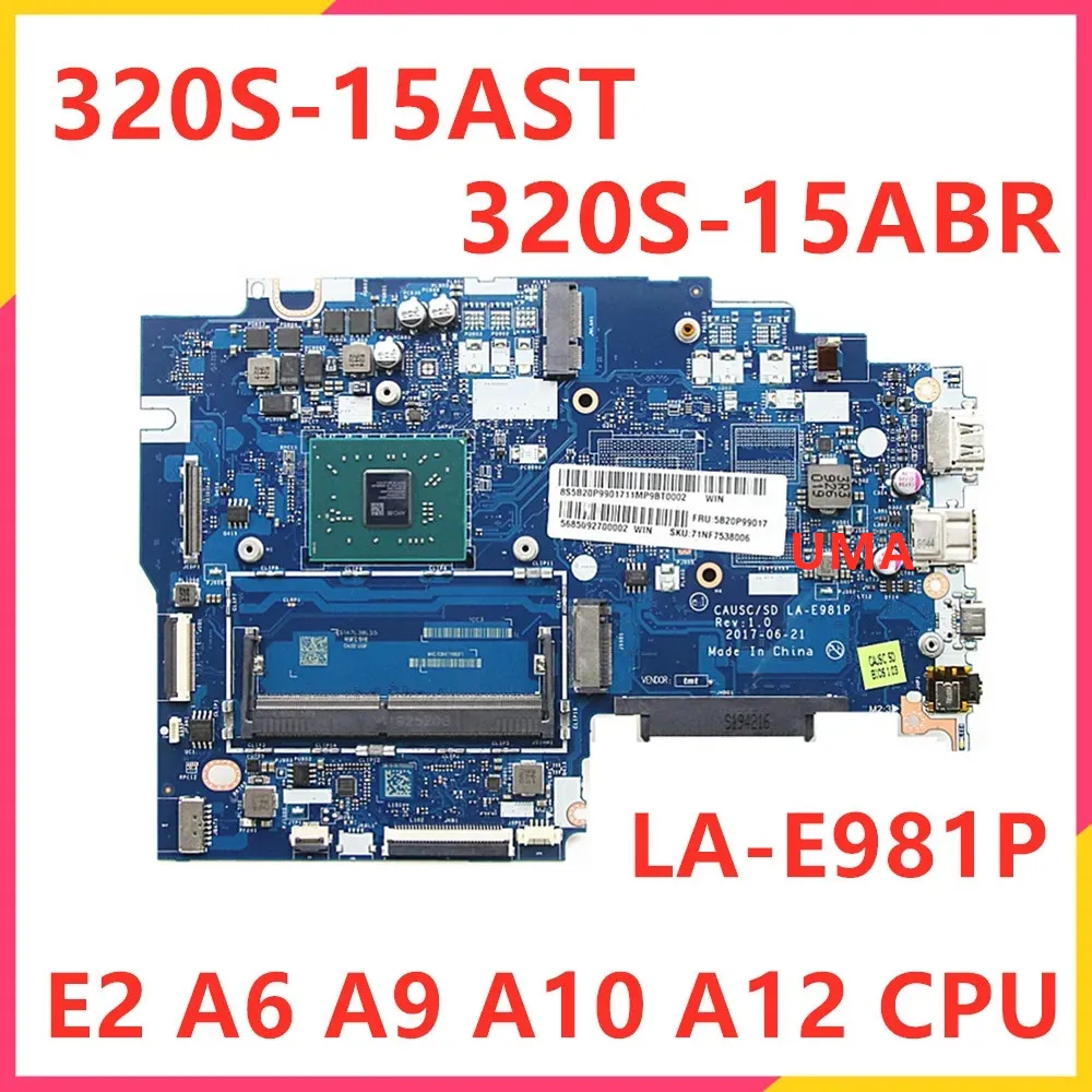 اللوحة الأم للكمبيوتر المحمول لـ Lenovo Ideapad ، ، 320-15ast ، 320-15abr ، 5B20P99017 5B20P99020 5B20P99016 مع E2 A6 A9 ، A12 CPU