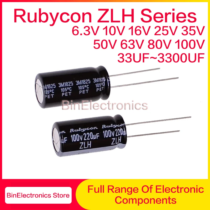10Pcs Rubycon ZLH Electrolytic Capacitor 6.3V 10V 16V 25V 35V 50V 63V 80V 100V 10UF 22UF 100UF 330UF 470UF 680UF 1000UF 1500UF Z
