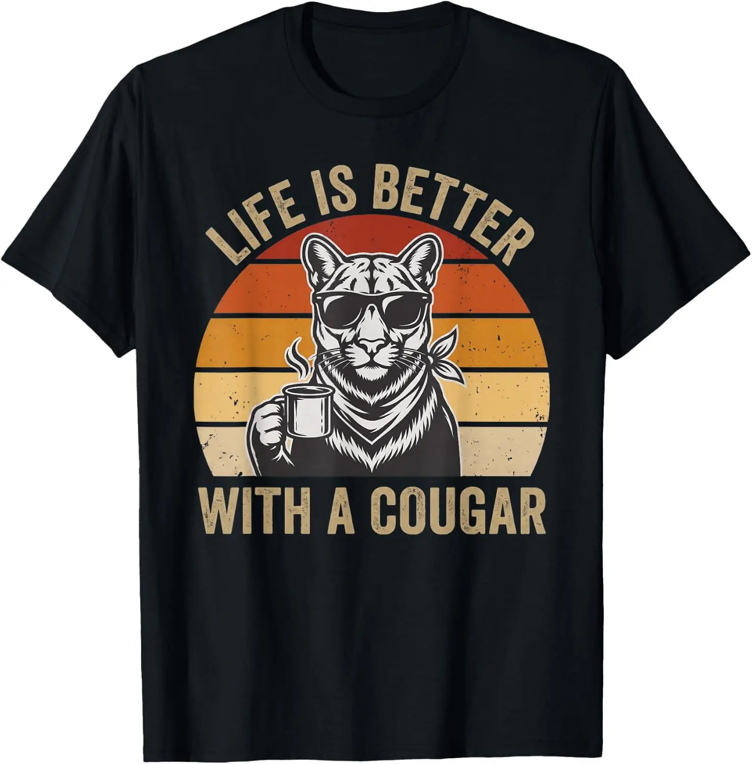 Life Is Better With A Cougar Funny Retro Sunset Cougars T-Shirt