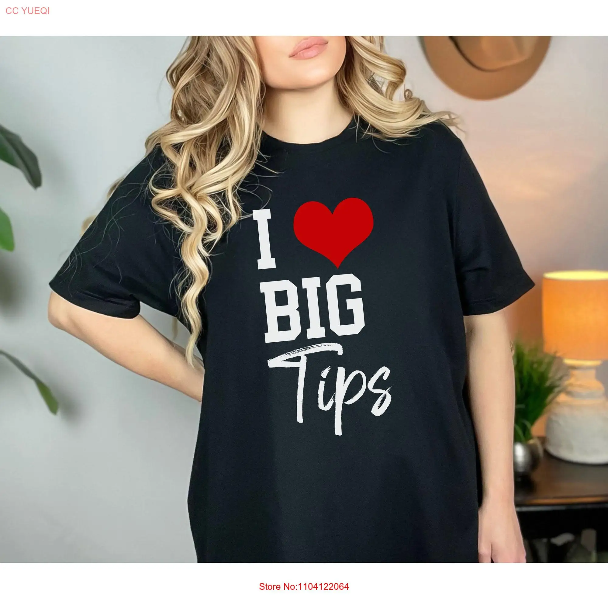 I love Big Tips T Shirt Bartender Barista Barmen Delivery Person Server long or short sleeves