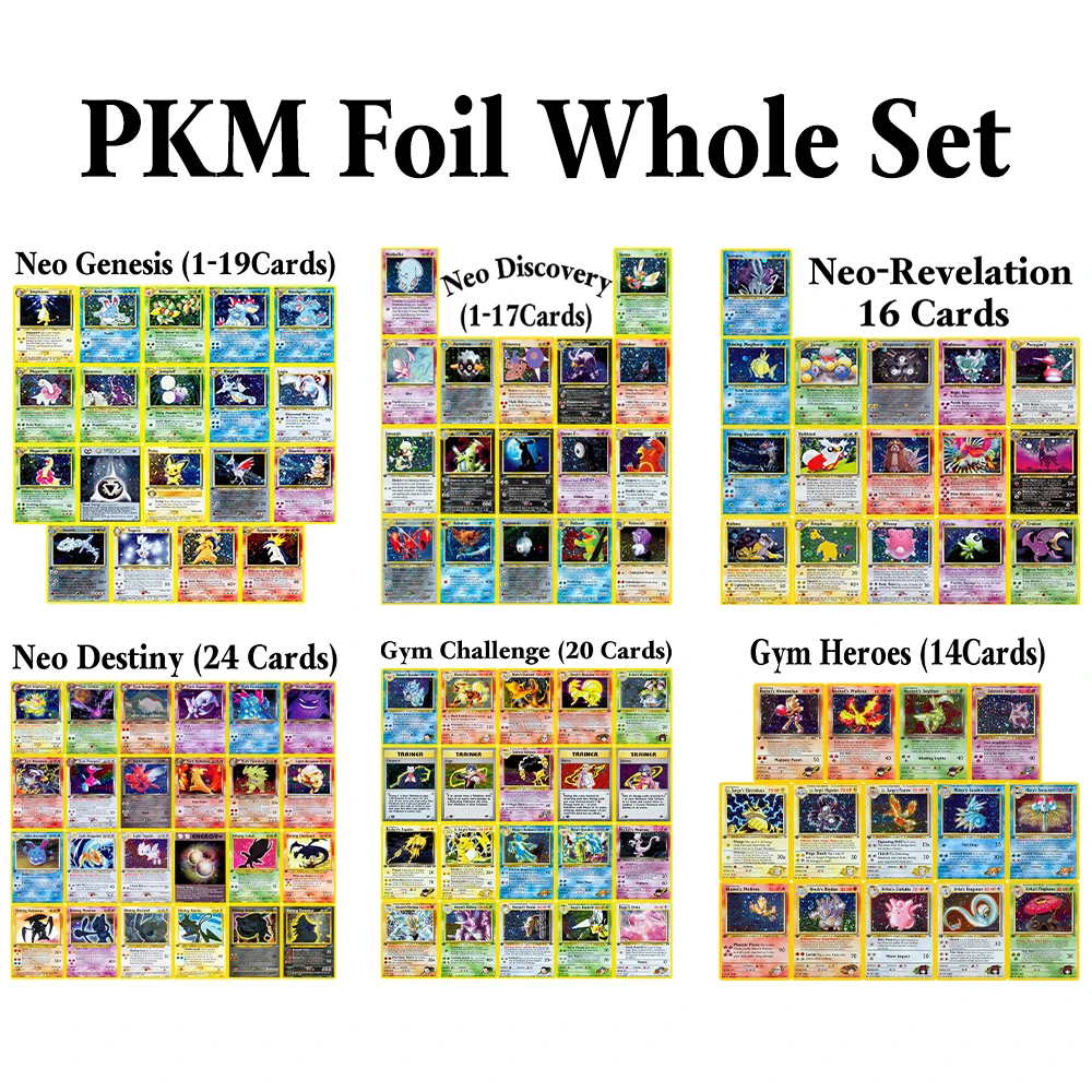 

PKM Whole Set Foil Game Cards Neo Genesis (N1) Neo Discovery (N2) Neo-Revelation(N3) Neo Destiny (N4) Gym Heroes Gym Challenge