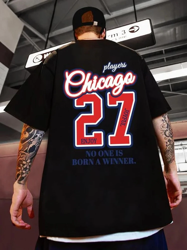 Chicago 27 No One Is Born A Winner Men T-Shirt Vintage Creative Streetwear Oversize Hip Hop Tops O-Neck Casual Mans Tee Clothing