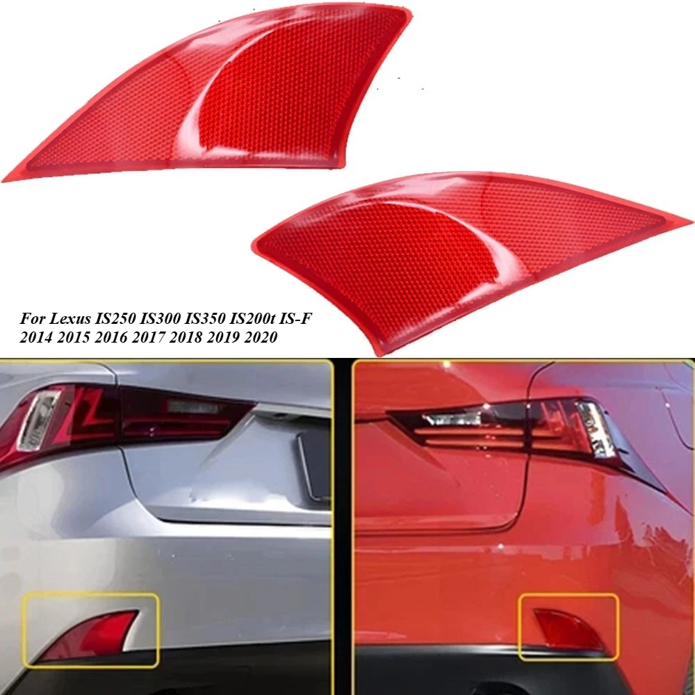Rear Bumper Reflector Light Housings For Lexus IS250 IS300 IS350 IS200t IS-F 2014 2015 2016 2017 2018 2019 2020 New