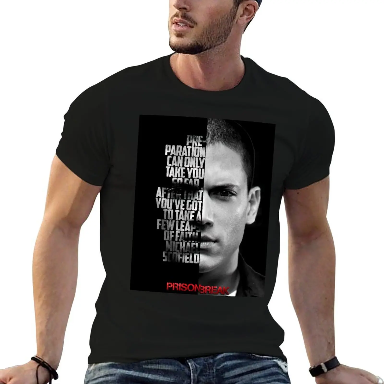 Black and white Michael Scofield, Prison Break quote. T-Shirt Plus Size Loose Fit T-Shirt