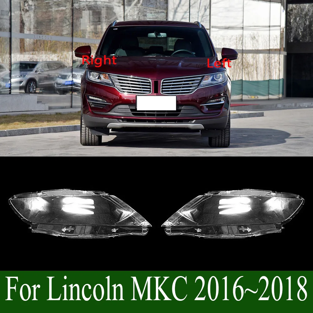 

For Lincoln MKC 2016~2018 Headlamp Housing Transparent Lampshade Lamp Shell Masks Headlight Lens Cover Plexiglass