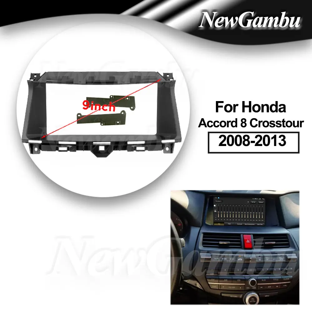 9 pulgadas para Honda Accord 8 Crosstour Generation 2008-2013 marco sin Cable Kits de ajuste de tablero Panel Facia reproductor de Radio pantalla 2 Din