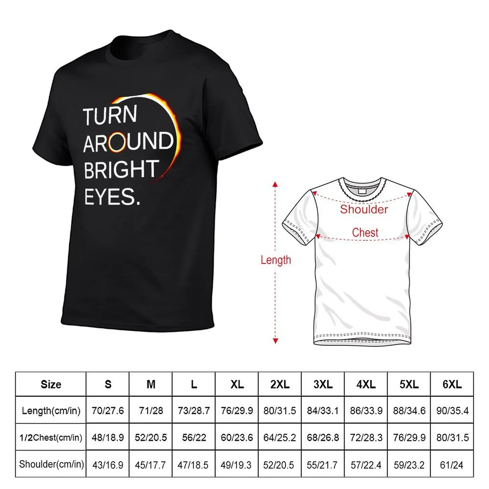 Funny Eclipse Shirt: Total Eclipse of the Sun (Turn Around Bright Eyes) T-shirt new edition plain t shirt men