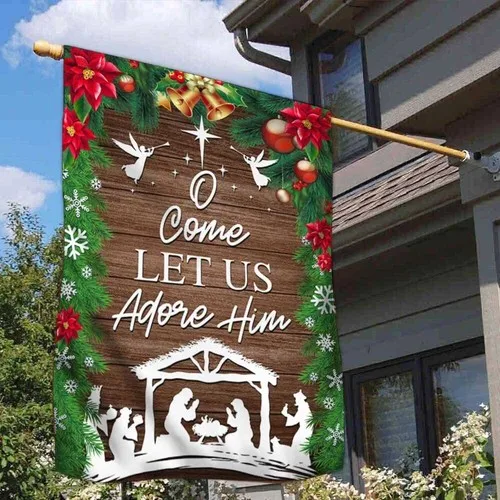 Nativity of Jesus Holy Night Christmas Flag O Come Let Flag Graden Flag FFLCCE ZZA WWL IIC
