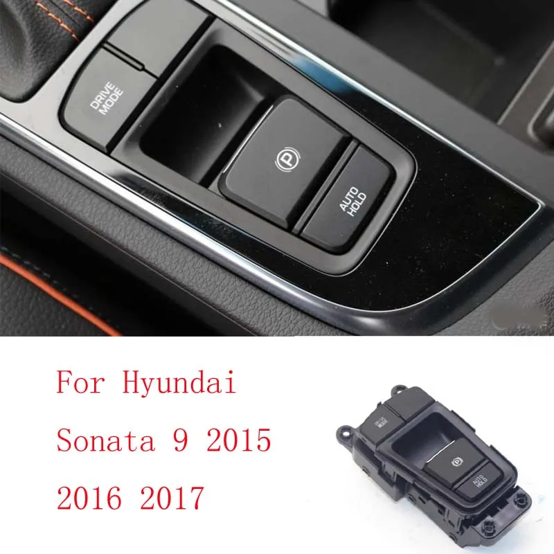 

Car accessories electronic handbrake switch assembly For Hyundai Sonata 9 2015 2016 2017 front radar switch