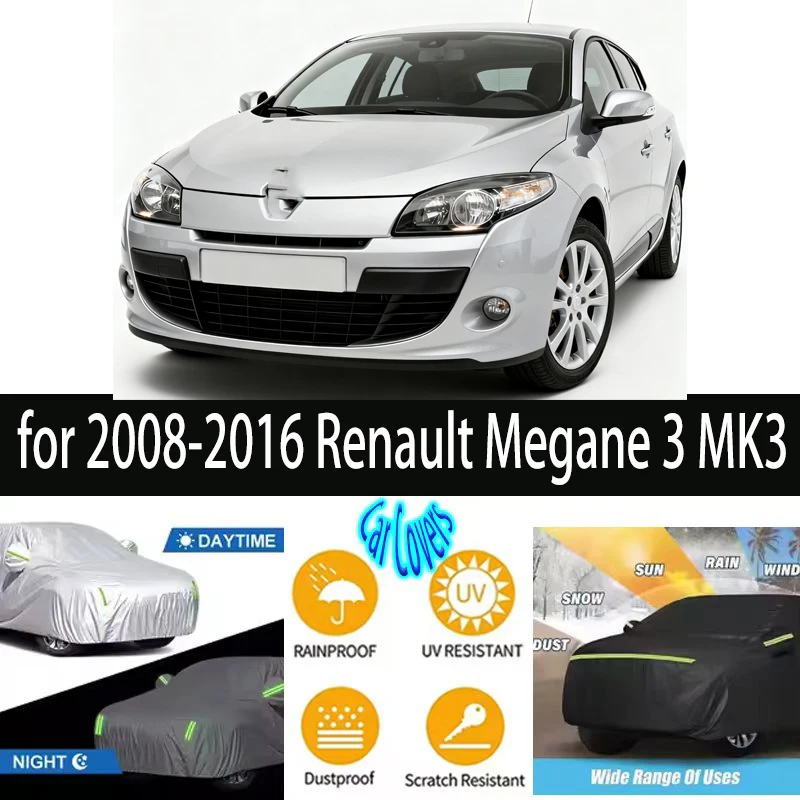 

for 2008-2016 2015 Renault Megane 3 MK3 Outdoor Protection Full Car Covers Snow Cover Sunshade Waterproof Dustproof Exterior