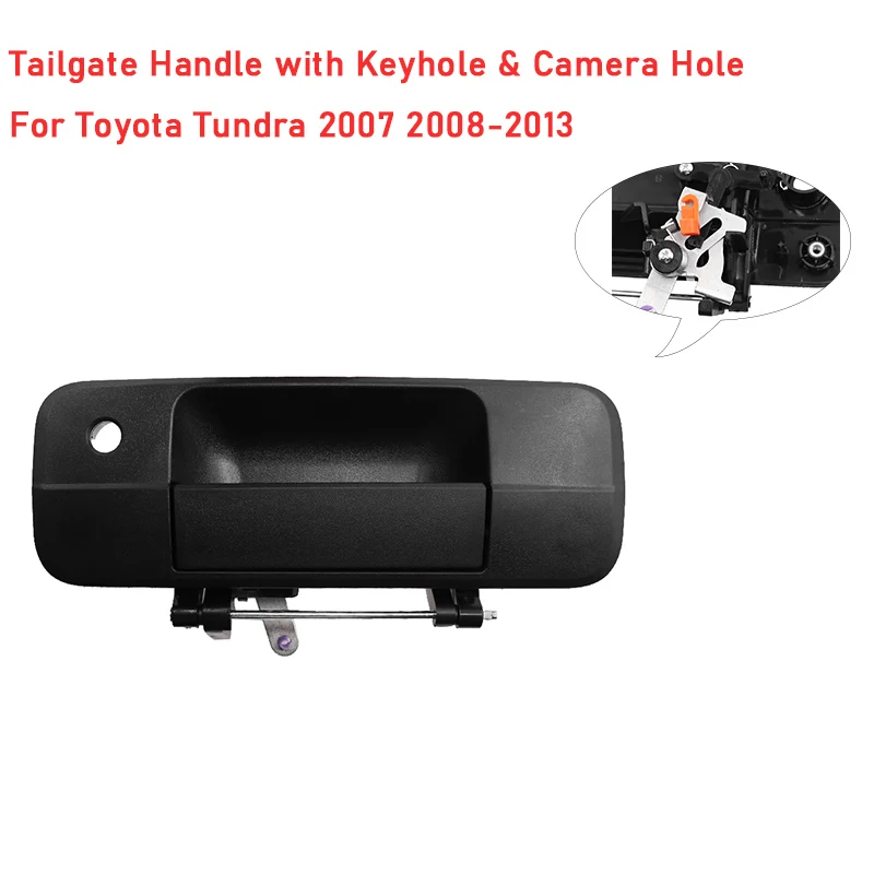 Black Tailgate Handle with Keyhole and Camera Hole For Toyota Tundra 2007 2008-2013 69090-0C040 Auto Exterior Handle Car Styling