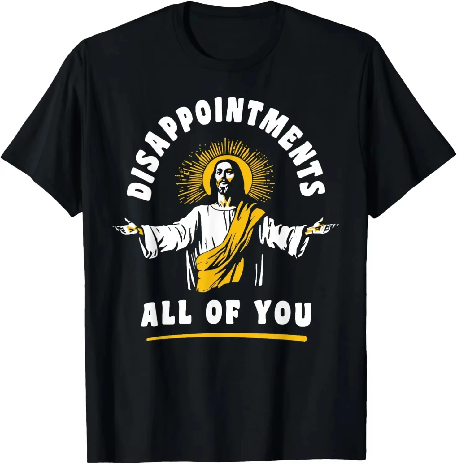T-shirts graphiques personnalisés pour hommes avec motif humoristique « Déceptions, tous vous ! » Jésus, foi chrétienne, Meme, Streetwear