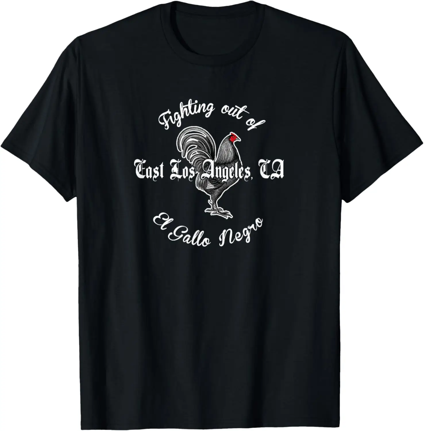 El Gallo Negro East Los Angeles, CA Shirt for Men Women kids T-Shirt