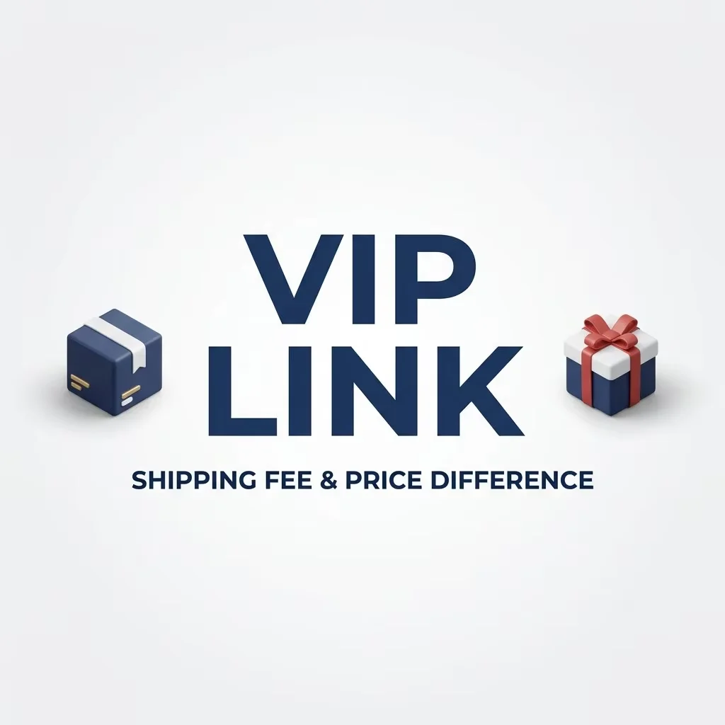 VIP Link for Shipping Cost / Extra Difference / Additional Fee - Do not order without contact