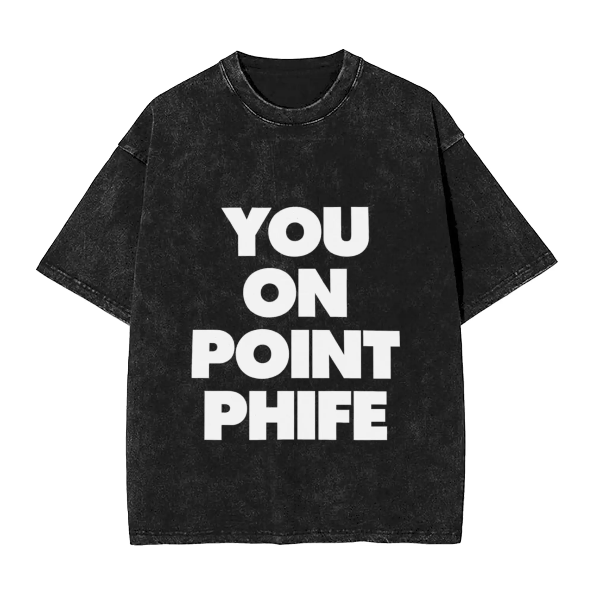 You On Point Phife Unique Stylish A T-Shirt Oversized Short Sleeve Men's Women's Cotton Tees Tops