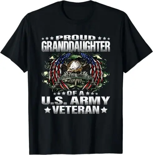 NEW Proud Granddaughter Of A US Army Veteran Vet's Family Tee T-Shirt S-3XL