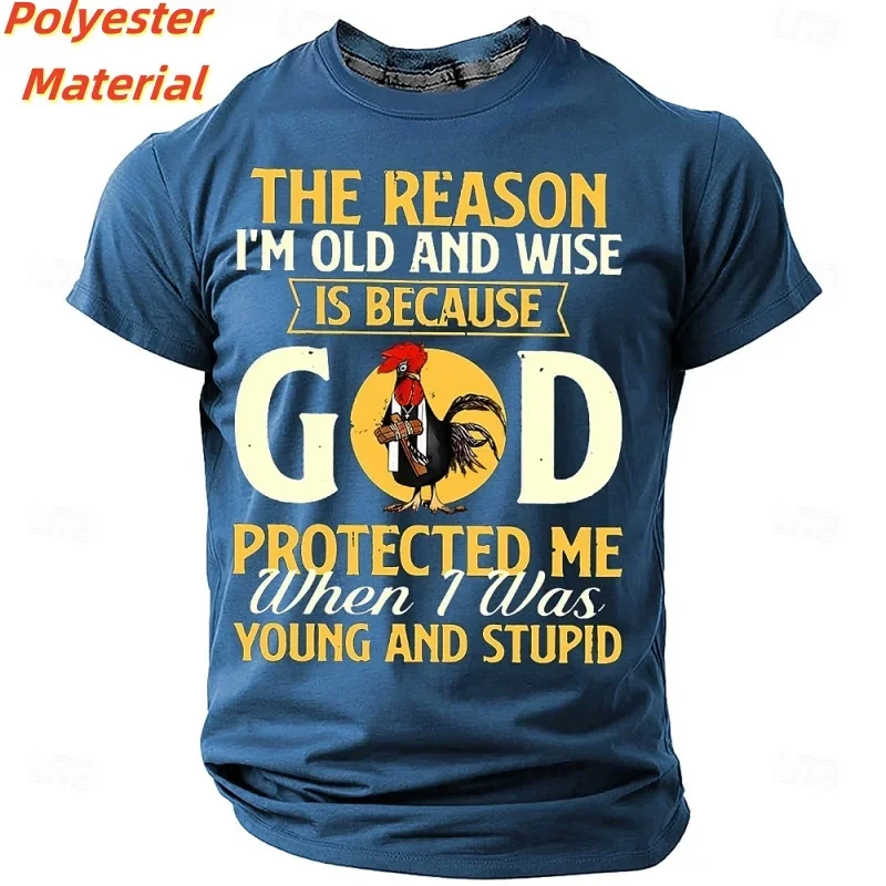 Funny Rooster Graphic T‑Shirt The Reason I'm Old And Wise Is Because God Protected Me Novelty Quote Short Sleeve Casual Tee